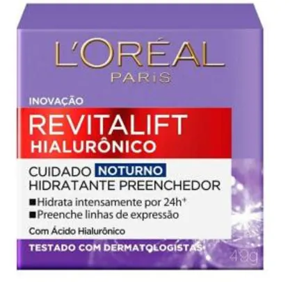 [Recorrência] Creme Revitalift Hialurônico Noturno, L'Oréal Paris R$27