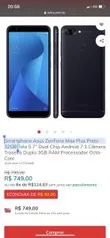 Asus ZenFone Max Plus 32GB Tela 5.7” Dual Chip Android 7.1 Câmera Traseira Dupla 3GB RAM Processador Octa-Core R$749