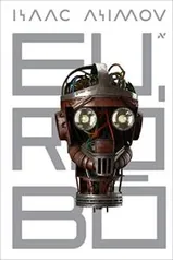 [ebook] Eu Robô, de Isaac Asimov R$5,70