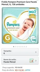 Fralda Pampers Premium Care Pacote Mensal - G 136 unidades | R$120