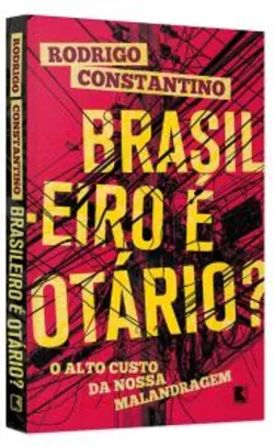 Livro - Brasileiro é Otário?