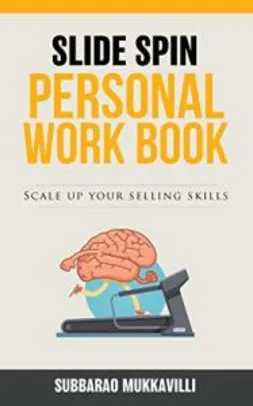 eBook - Slide Spin - Personal Work Book: Scale up your Selling Skills (English Edition)