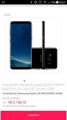 Smartphone Samsung Galaxy S8 SM-G950FD 64GB Preto 4G Tela 5.8" Câmera 12MP - R$ 2186