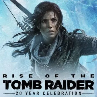 Rise of the Tomb Raider: 20 Year Celebration - Ativação Steam