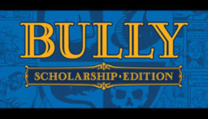 Bully: Scholarship Edition - PC | R$ 14