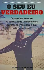 eBook Grátis: Aprendendo sobre O Seu Eu pode ter benefícios surpreendentes para a sua vida de sucesso