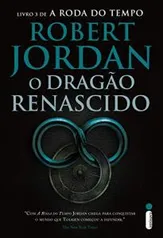 O Dragão Renascido. A Roda do Tempo - Livro 3 | R$27