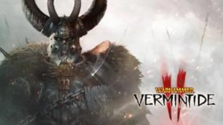 Warhammer: Vermintide 2 (PC) - R$28