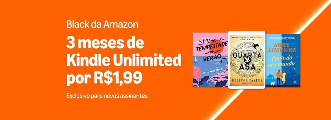 3 meses de Kindle Unlimited por R$1,99/mês