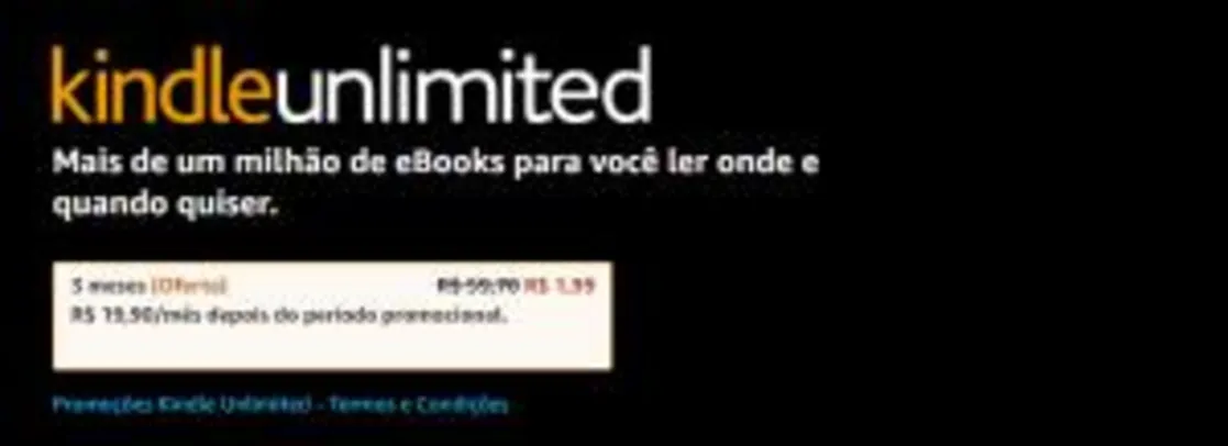 Saindo por R$ 2: Kindle Unlimited | 3 Meses por 1,99 | Pelando
