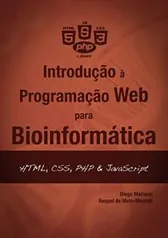 eBook Grátis: Introdução à Programação Web para Bioinformática: HTML, CSS, PHP & JavaScript