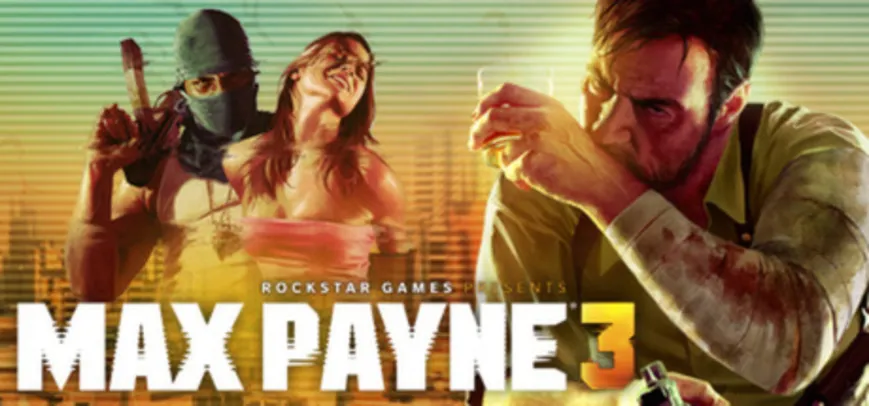 Max Payne 3 - PC Steam