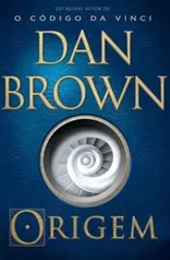 Livro - Origem - Dan Brown - R$22