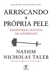 [Ebook] Arriscando a própria pele: Assimetrias ocultas no cotidiano | R$12