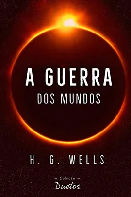 eBook Kindle | A Guerra dos Mundos (Coleção Duetos)