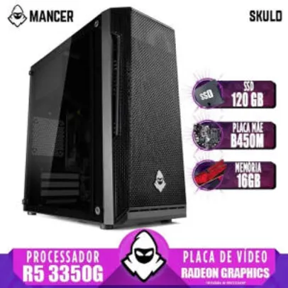 (AME R$2450) PC Gamer Mancer, AMD Ryzen 5 3350G, Radeon Graphics, Placa Mãe B450M, 16GB, SSD 120GB, Fonte 500W R$2504