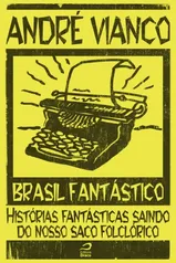 Ebook - Histórias fantásticas saindo do nosso saco folclórico e outros eBooks grátis na descrição 