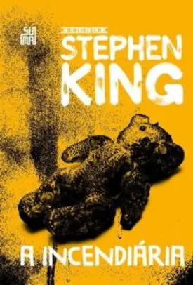 Livro "A Incendiária" de Stephen King - R$ 37