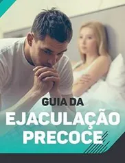 Ebook grátis para você que "tem" um amigo com problemas.... - Guia Adeus Ejaculação Precoce