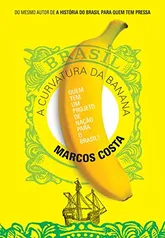 A curvatura da banana Capa comum – 14 maio 2018 | R$10