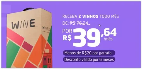 Clube de Vinhos, 2 vinhos todo Mês por R$ 39