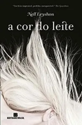 Livro A cor do leite - Capa Comum | R$ 12