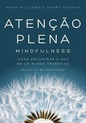 Atenção Plena: Mindfulness | R$23