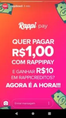 Pague R$1,00 com RappiPay dentro do Aplicativo da Rappi e ganhe R$10,00 em RappiCréditos