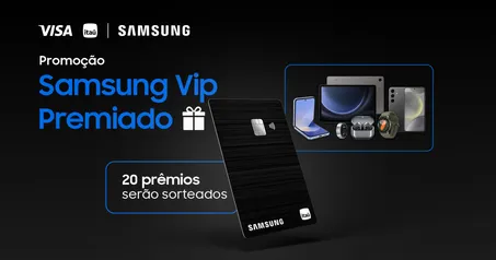 Promoção Samsung VIP Premiado - Sorteio de 20 Prêmios