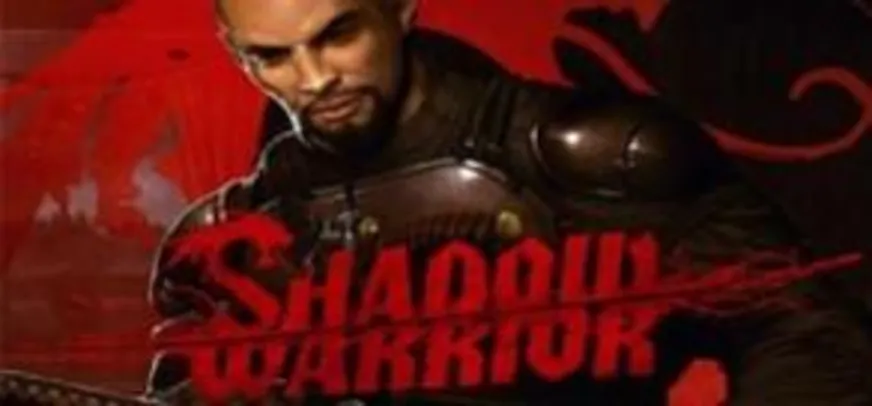 Saindo por R$ 10: Shadow Warrior (PC) - R$ 10 (85% OFF) | Pelando