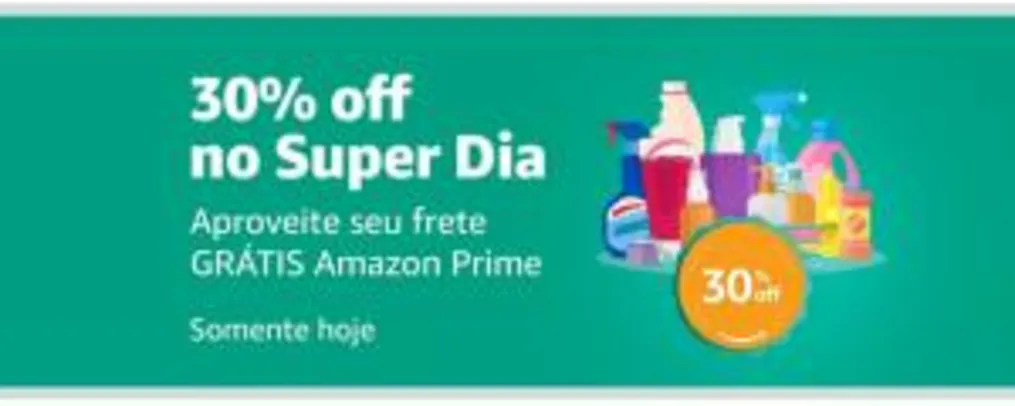 30% OFF no Super Dia da Amazon