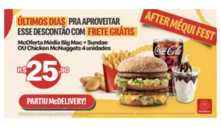 1 McOferta Média Classica + sundae ou  McNuggets 4 unidades + 1 Casquinha