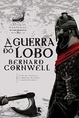 A Guerra do Lobo - CRÔNICAS SAXÔNICAS - Vol 11