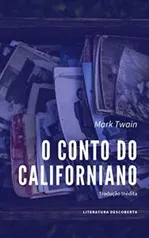 Ebook Grátis: O Conto do Californiano - Mark Twain