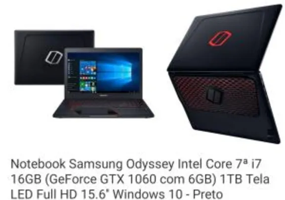 Notebook Samsung odyssey core i7 7ª geração 16gb ram GTX 1060 (R$671,52 de volta com ame)