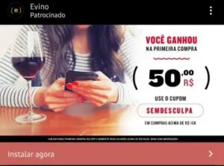 [APP] 50 OFF na Evino acima de R$150