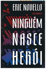 eBook Ninguém nasce herói