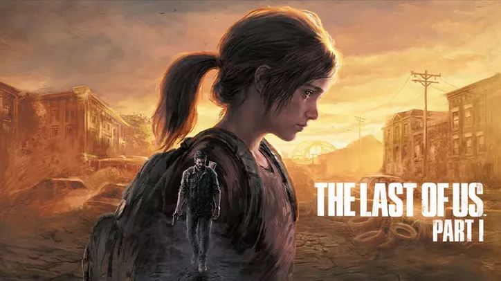 The Last of Us - Part I - PC - Compre na Nuuvem