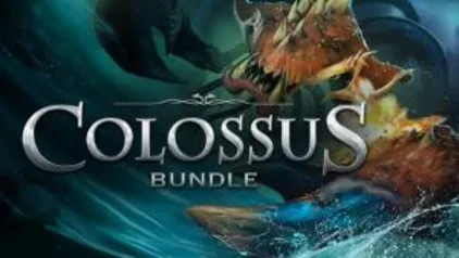 Colossus Bundle da Fanatical - 3 Jogos por R$4, 11 jogos por R$19