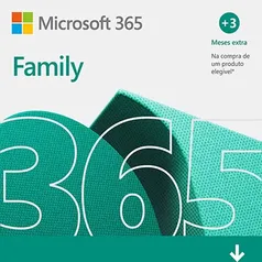 Microsoft 365 Family: 1 licença para até 6 usuários - Assinatura 15 meses