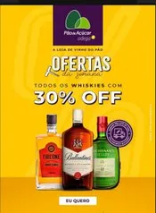 30% OFF em uma seleção de whiskies