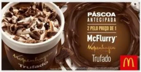 [MC Donalds] Páscoa Antecipada! Compre 1 McFlurry Trufado e ganhe outro - Pegue o Cupom Grátis