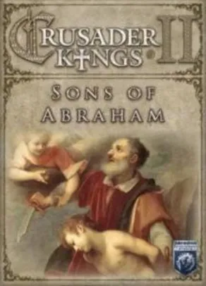 GRÁTIS por tempo limitado a DLC: Cruzader Kings II - Sons of Abraham