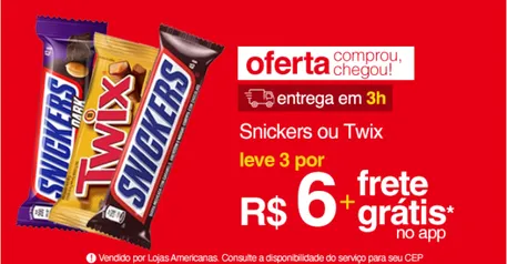 Snickers ou Twix 3 por R$6