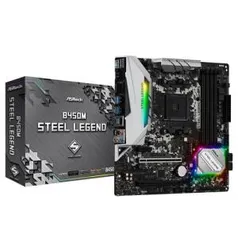 AsRock B450M - Steel Legend | R$ 580