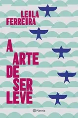 A arte de ser leve - eBook Kindle