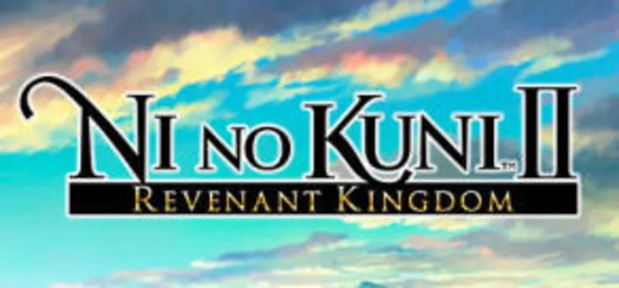 Ni no Kuni II: Revenant Kingdom (PC) | R$40