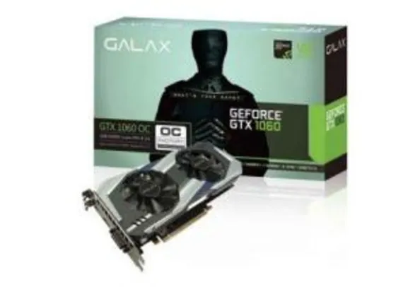 PLACA DE VÍDEO GALAX GEFORCE GTX 1060 6GB OC - R$1090