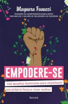 [Prime] Livro Empodere-se: 100 desafios feministas para reconhecer sua própria força | R$ 22