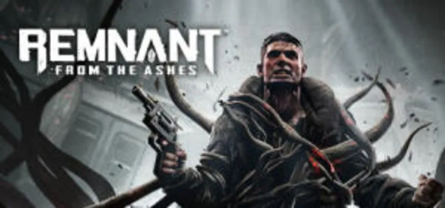 [Steam] Remnant: From the Ashes